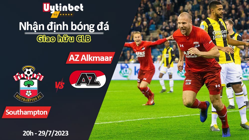 Nhận định bóng đá Southampton vs AZ Alkmaar, 20h ngày 29/7, Giao hữu CLB