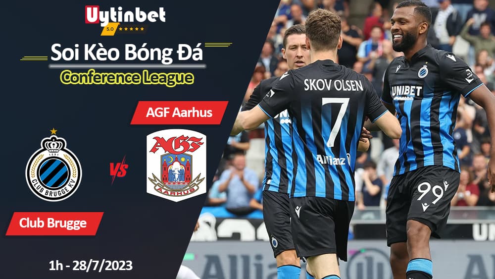 Soi kèo Club Brugge vs AGF Aarhus 1h ngày 28/7/2023, UEFA Conference League