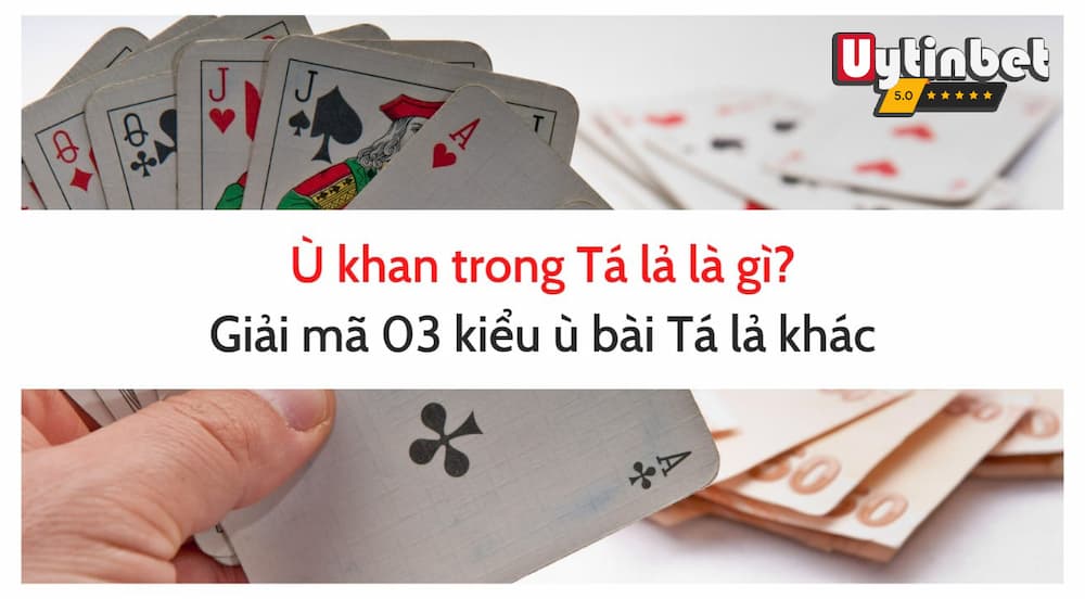 Ù khan là gì? Tại sao người đánhn phỏm lại sợ tình huống này