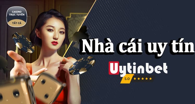 Uytinbet - Nơi lấy link quen thuộc của người chơi cá cược