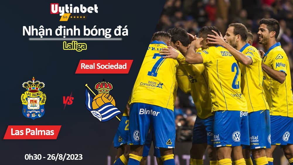 Nhận định bóng đá Las Palmas vs Real Sociedad, 0h30 ngày 26/8/2023, Laliga