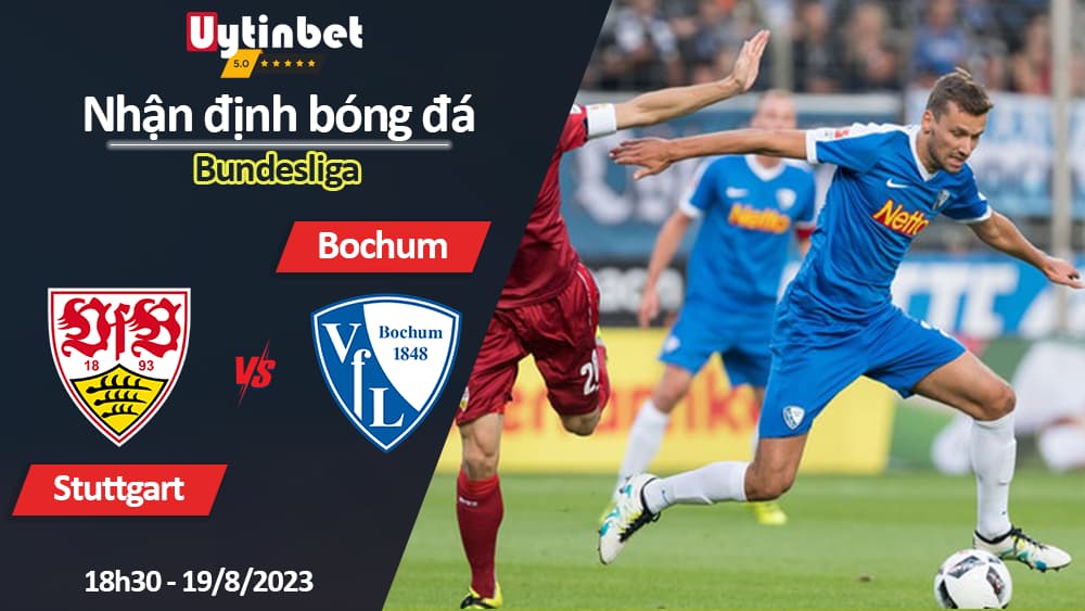 Nhận định bóng đá Stuttgart vs Bochum, 18h30 ngày 19/8/2023, Bundesliga