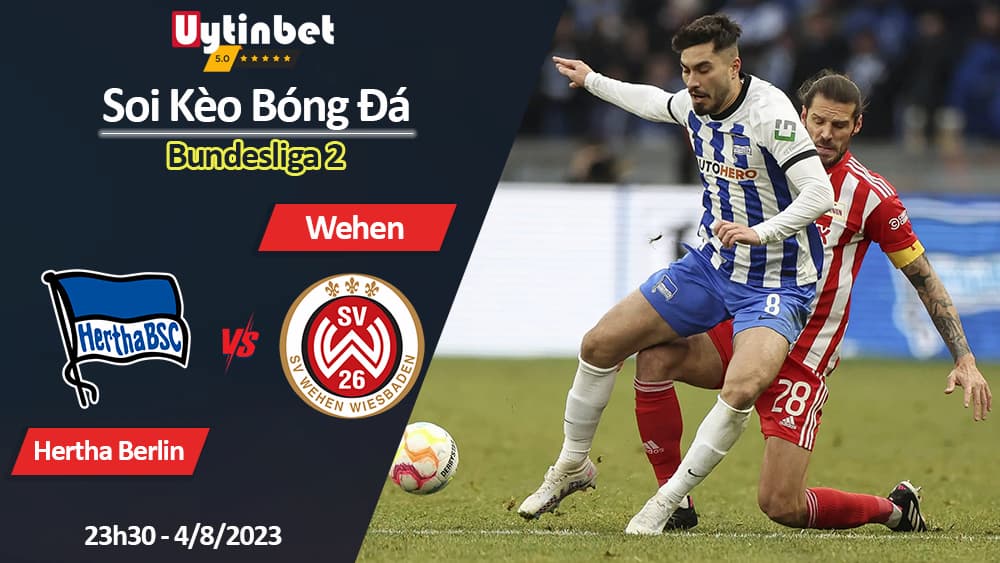 Soi kèo Hertha Berlin vs Wehen, 23h30 ngày 4/8, Bundesliga 2