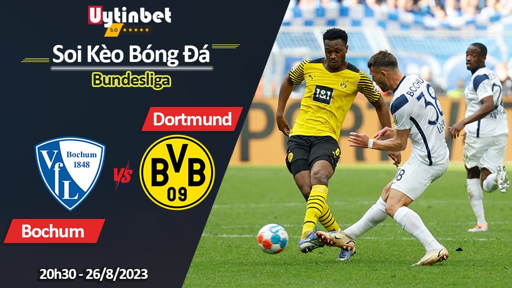 Soi kèo Bochum vs Borussia Dortmund, 20h30 ngày 26/8/2023