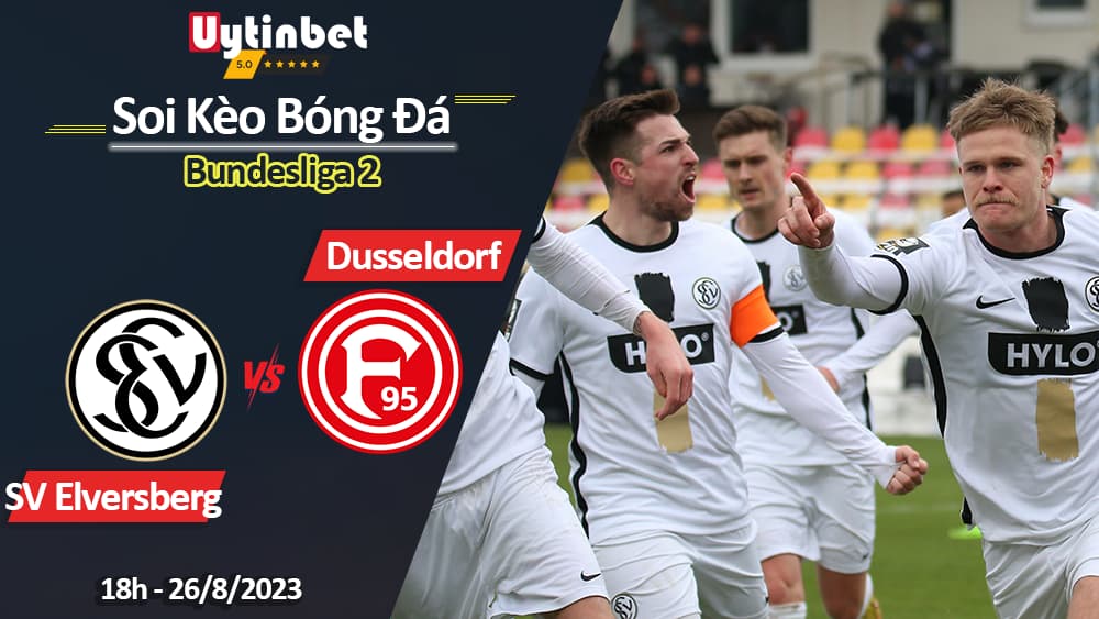 Soi kèo Elversberg vs Fortuna Dusseldorf, 18h ngày 26/8/2023