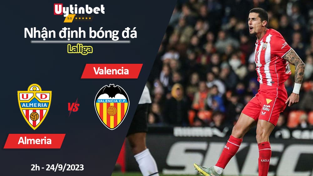 Nhận định bóng đá Almeria vs Valencia, 2h ngày 24/9/2023, Laliga