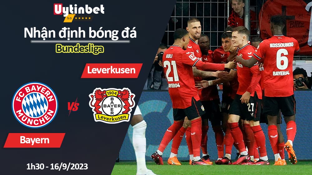 Nhận định bóng đá Bayern vs Leverkusen, 1h30 ngày 16/9/2023, Bundesliga