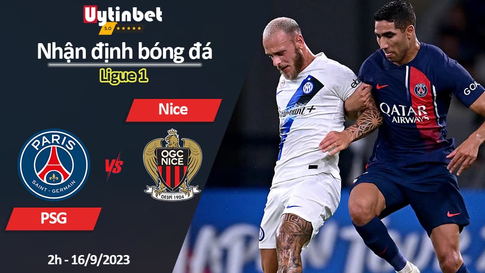 Nhận định bóng đá PSG vs Nice, 2h ngày 16/9/2023, Ligue 1 