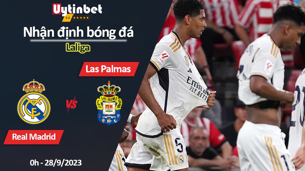 Nhận định bóng đá Real Madrid vs Las Palmas, 0h ngày 28/9/2023, Laliga