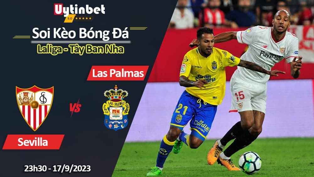 Soi kèo Sevilla vs Las Palmas, 23h30 ngày 17/9/2023, Laliga