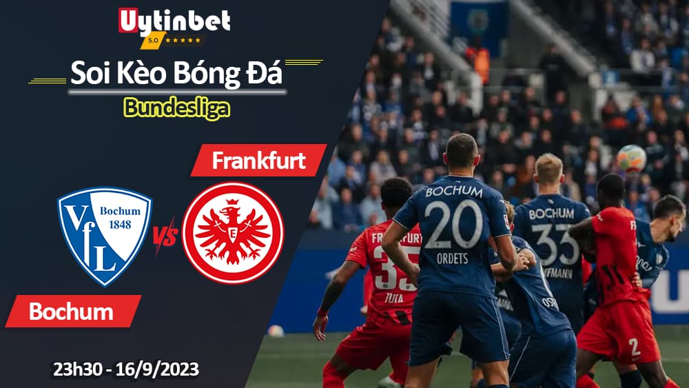 Soi kèo Bochum vs Eintracht Frankfurt, 23h30 ngày 16/9/2023