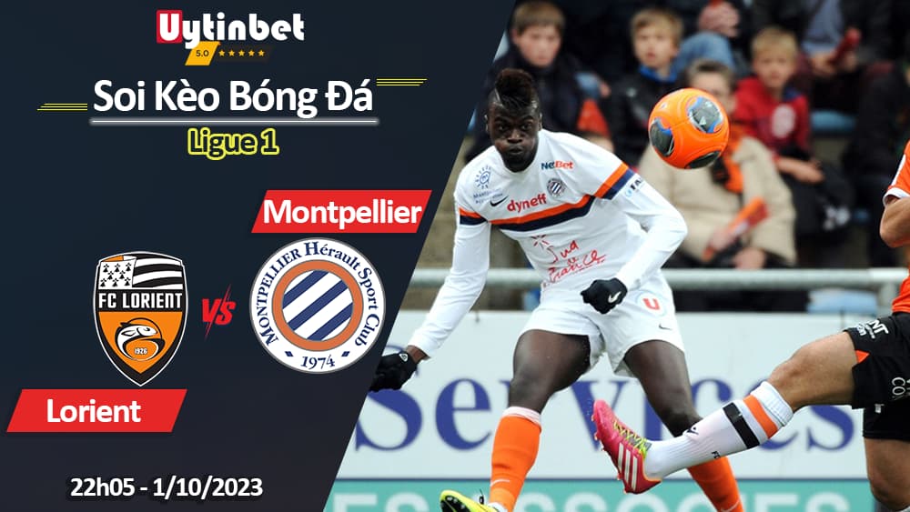Soi kèo Lorient vs Montpellier, 22h05 ngày 1/10/2023