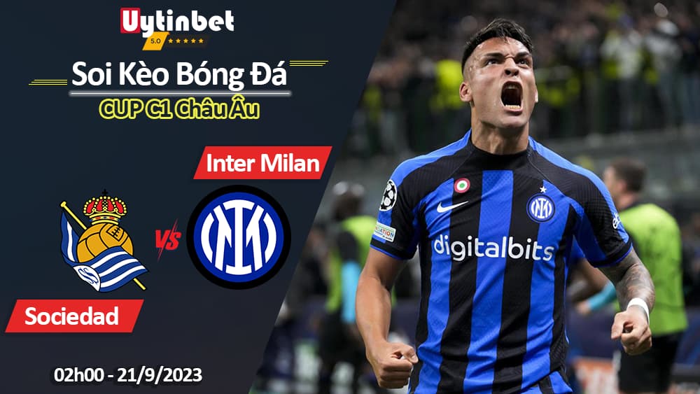 Soi kèo Real Sociedad vs Inter Milan, 2h00 ngày 21/9/2023