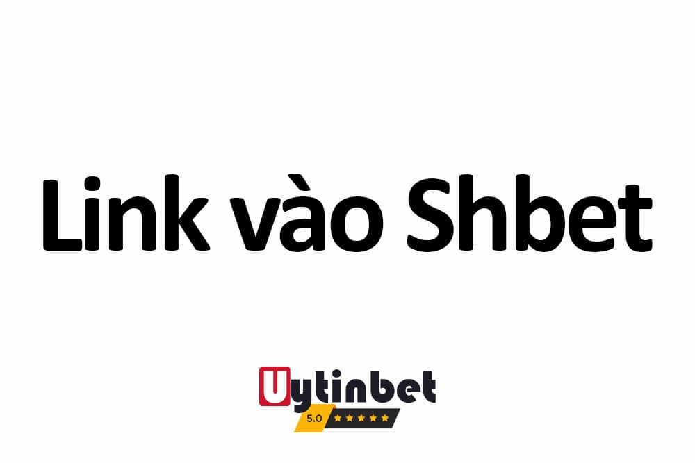 Khám phá đường link vào SHbet