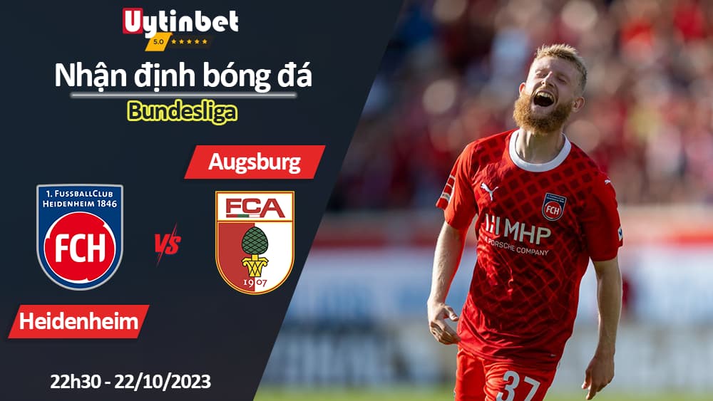 Nhận định bóng đá Heidenheim vs Augsburg, 22h30 ngày 22/10/2023, Bundesliga