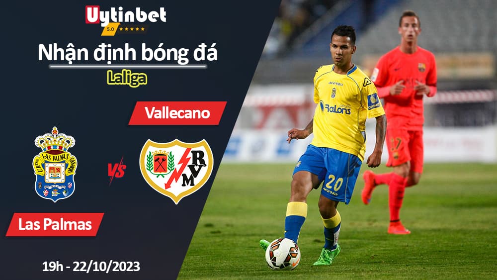 Nhận định bóng đá Las Palmas vs Vallecano, 19h ngày 22/10/2023, Laliga