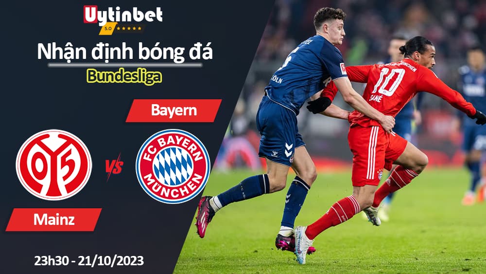 Nhận định bóng đá Mainz vs Bayern, 23h30 ngày 21/10/2023, Bundesliga