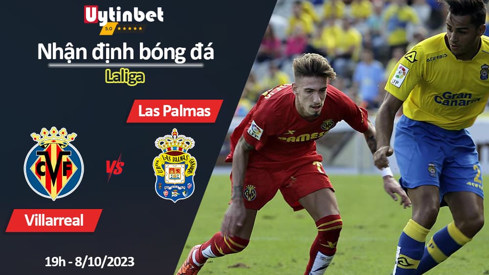 Nhận định bóng đá Villarreal vs Las Palmas, 19h ngày 8/10/2023, Laliga