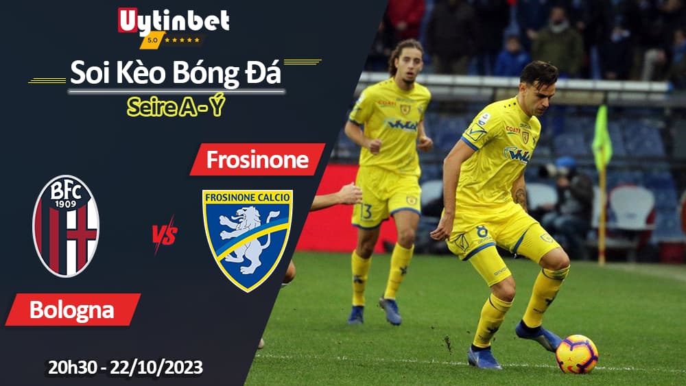 Soi kèo Bologna vs Frosinone, 20h ngày 22/10/2023, Serie A