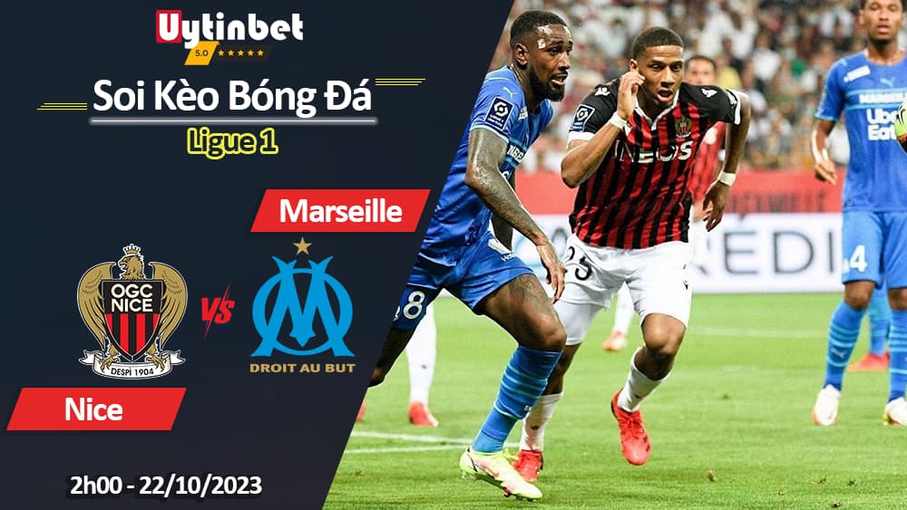 Soi kèo Nice vs Marseille, 02h00 ngày 22/10/2023