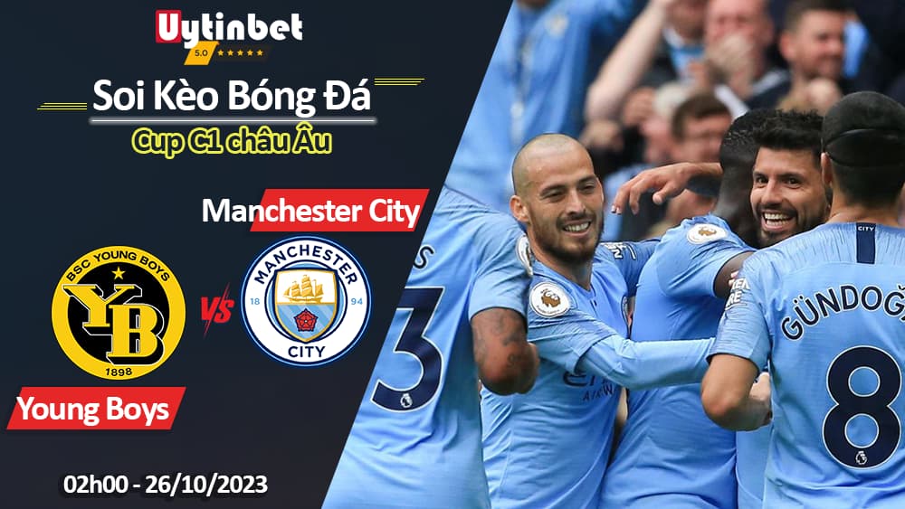 Soi kèo Young Boys vs Manchester City, 2h00 ngày 26/10/2023