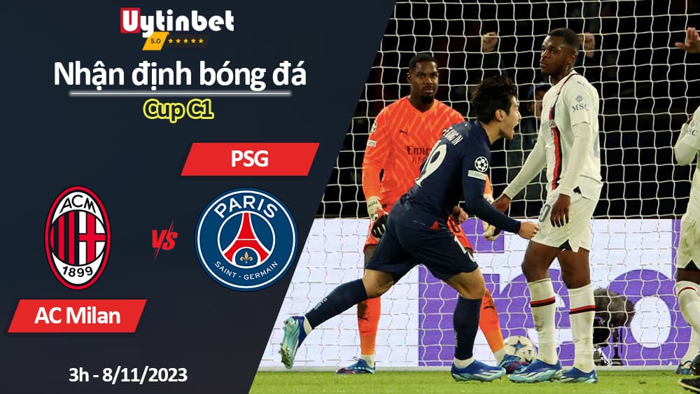 Nhận định bóng đá AC Milan vs PSG, 3h ngày 8/11/2023, Cup C1