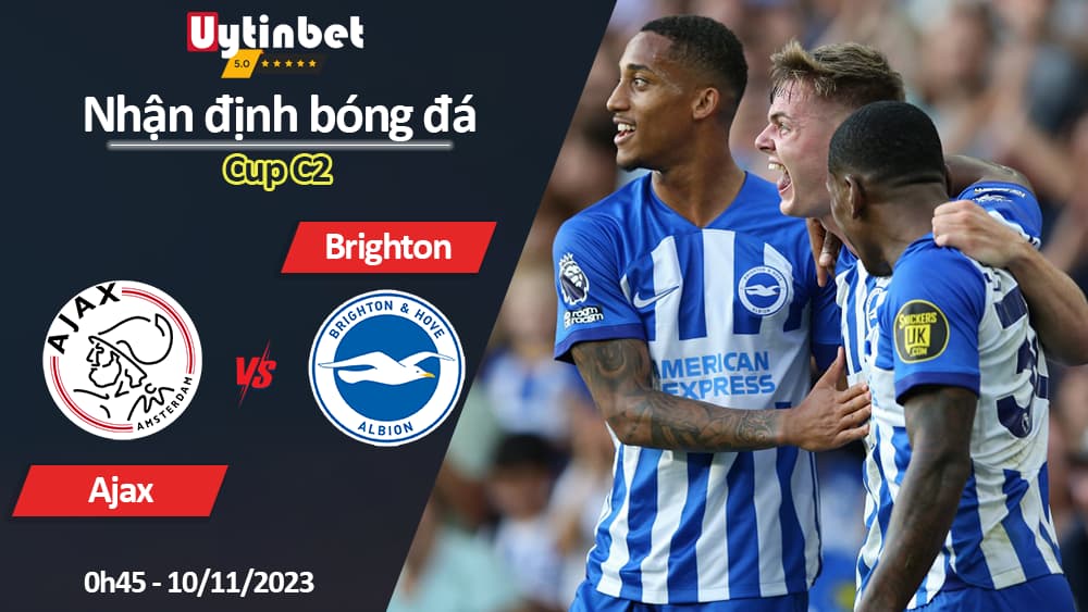 Nhận định bóng đá Ajax vs Brighton, 0h45 ngày 10/11/2023, Cup C2