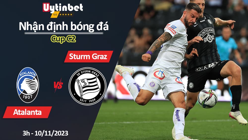 Nhận định bóng đá Atalanta vs Sturm Graz, 3h ngày 10/11/2023, Cup C2