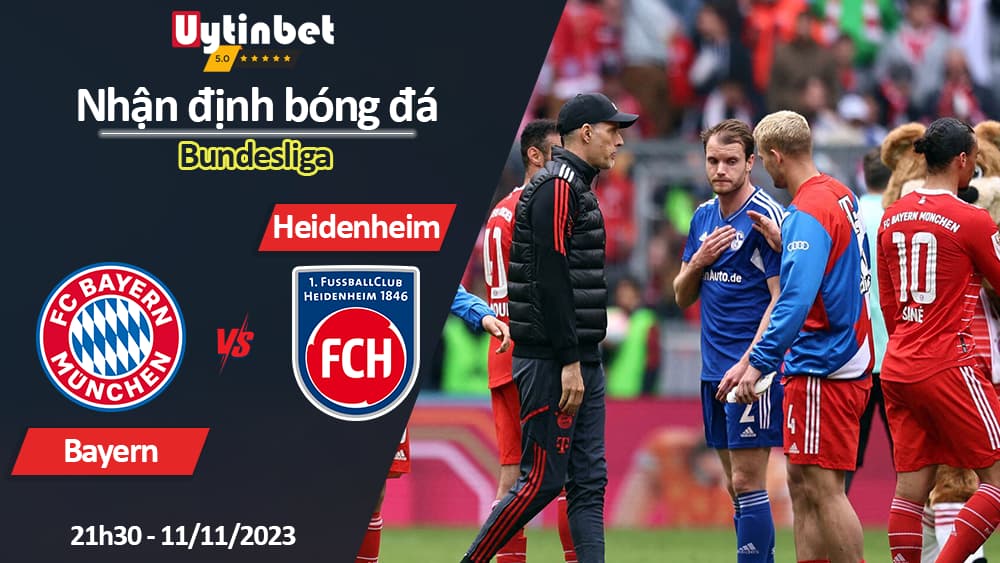 Nhận định bóng đá Bayern vs Heidenheim, 21h30 ngày 11/11/2023, Bundesliga