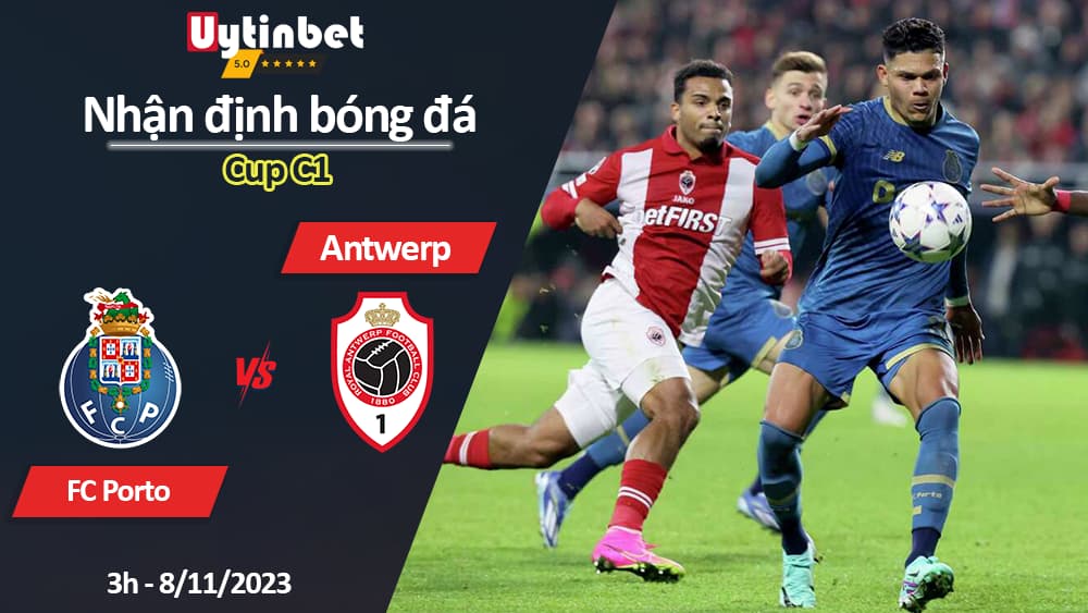 Nhận định bóng đá FC Porto vs Antwerp, 3h ngày 8/11/2023, Cup C1