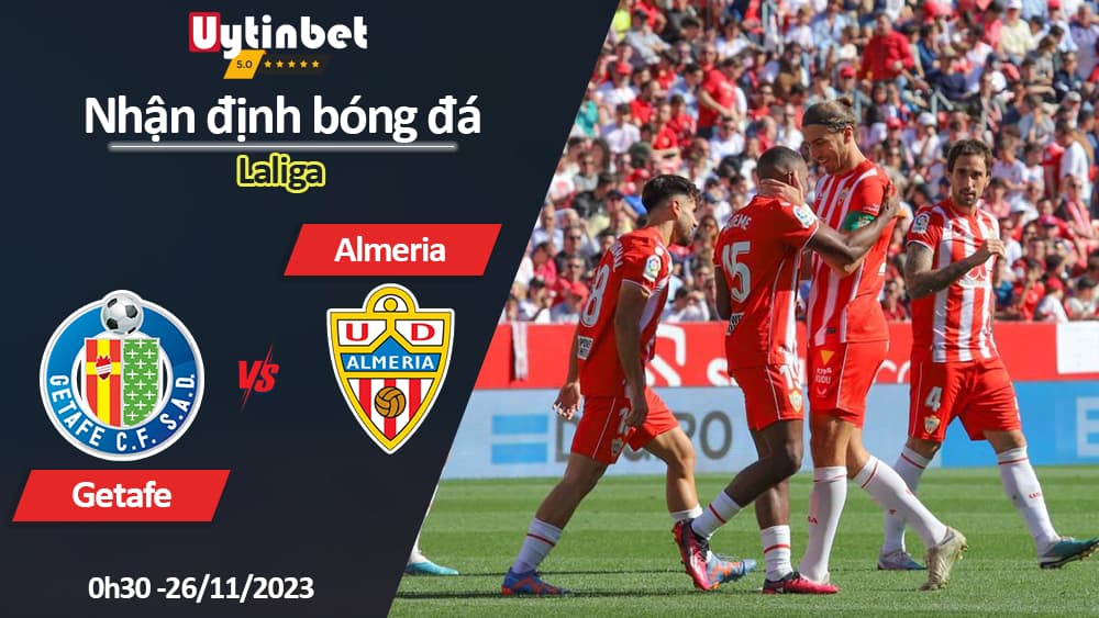 Nhận định bóng đá Getafe vs Almeria, 0h30 ngày 26/11/2023, Laliga