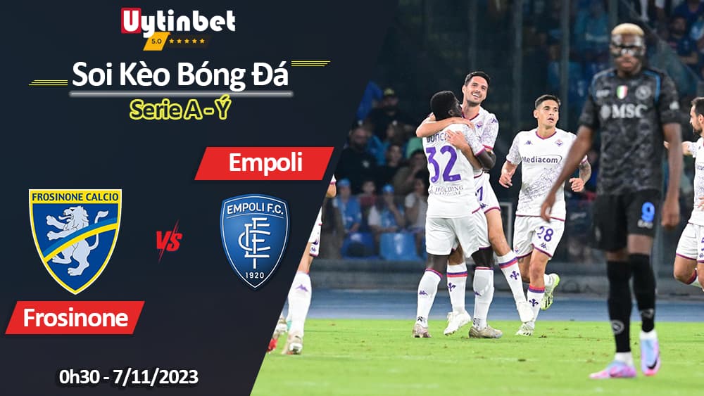 Soi kèo Frosinone vs Empoli, 0h30 ngày 7/11/2023, Serie A