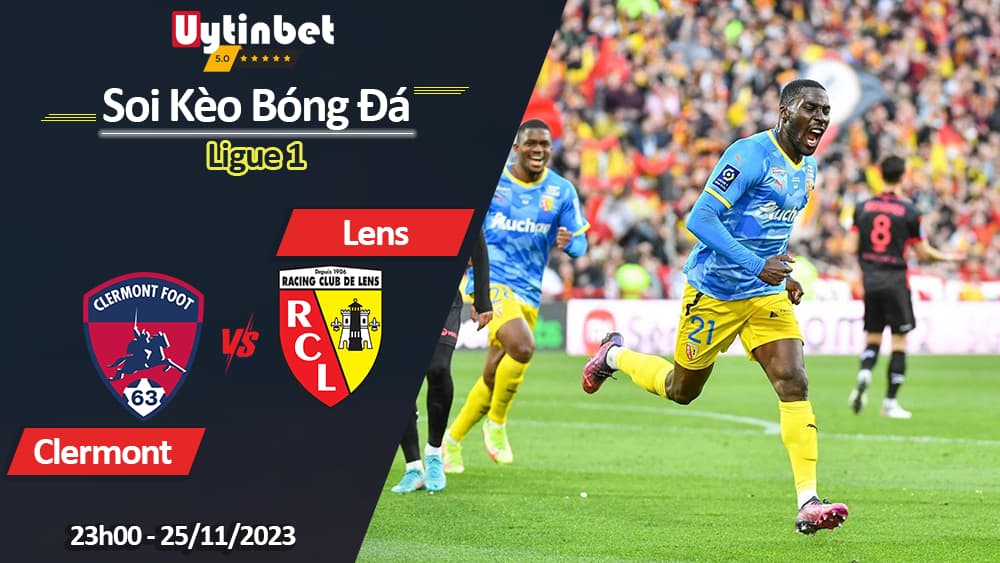 Clermont vs Lens, 23h00 ngày 25/11/2023