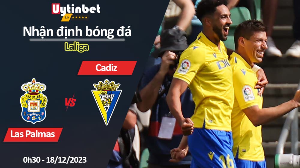 Nhận định bóng đá Las Palmas vs Cadiz, 0h30 ngày 18/12/2023, Laliga