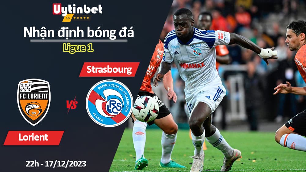 Nhận định bóng đá Lorient vs Strasbourg, 22h ngày 17/12/2023, Ligue 1