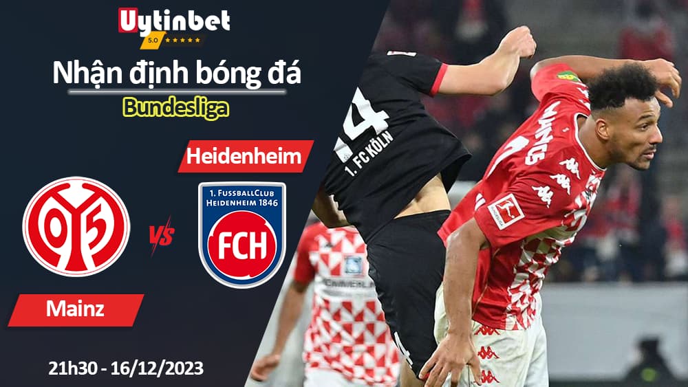 Nhận định bóng đá Mainz vs Heidenheim, 21h30 ngày 16/12/2023, Bundesliga