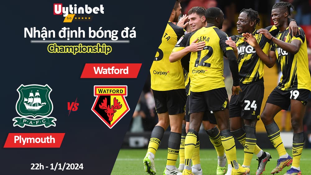 Nhận định bóng đá Plymouth vs Watford, 22h ngày 1/1/2024, Championship