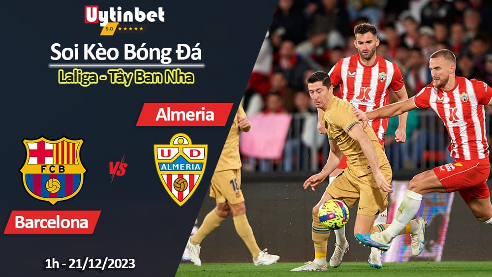 Soi kèo Barcelona vs Almeria, 1h ngày 21/12/2023, Laliga