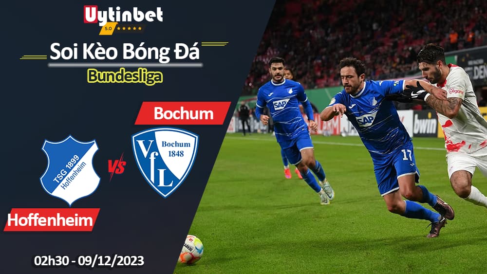 Hoffenheim vs Bochum, 02h30 ngày 09/12/2023