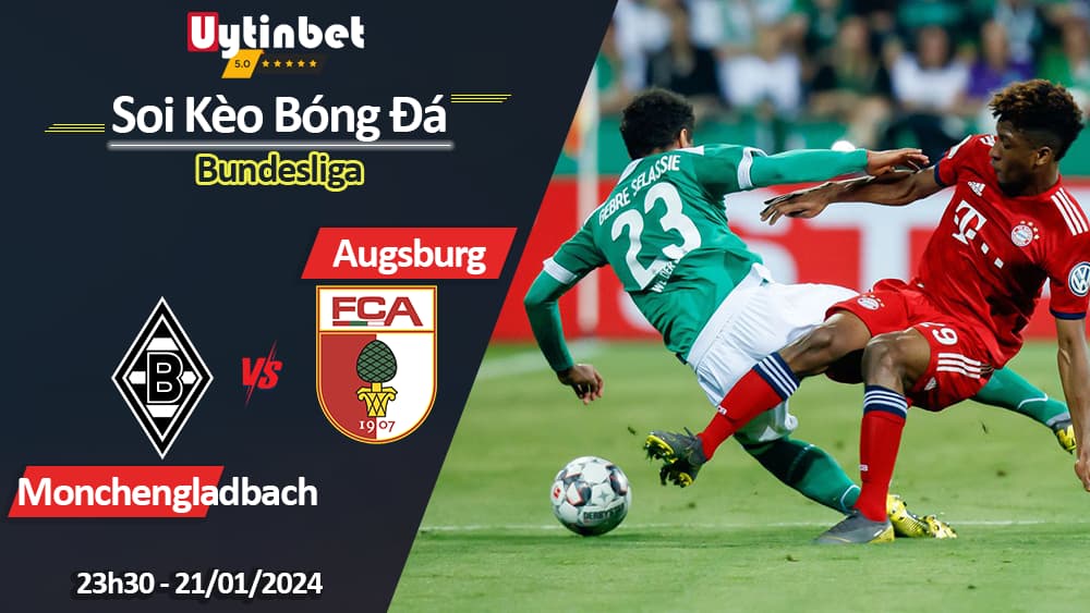 Borussia Monchengladbach vs Augsburg, 23h30 21/01/2024